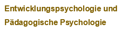 Lehrstuhl für Entwicklungspsychologie und Pädagogische Psychologie